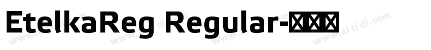 EtelkaReg Regular字体转换